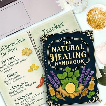 The Natural Healing Handbook: Everyday Guide to Herbal Remedies & Self-Care